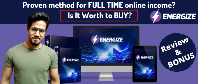 ENERGIZE Review – Untapped Traffic Source makes $300/day?
