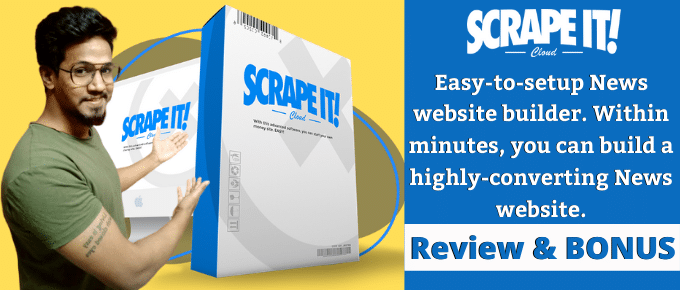 Scrape It Review – 15 Minutes to Setup News Site? Worth it?