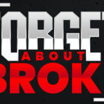 FORGET ABOUT BROKE Review